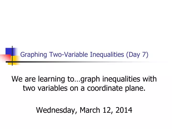 graphing two variable inequalities day 7