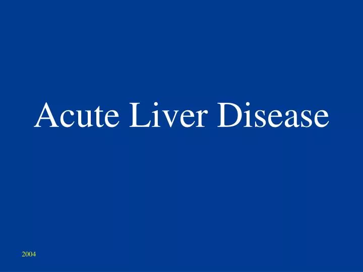 acute liver disease