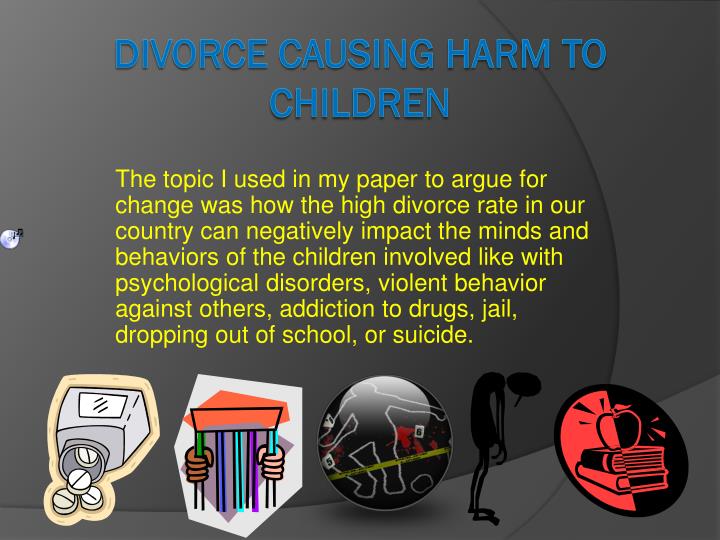 divorce causing h arm to children