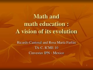 Math and math education : A vision of its evolution
