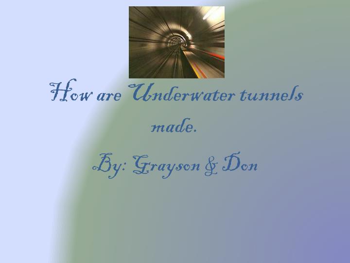 how are underwater tunnels made