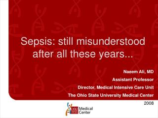 Sepsis: still misunderstood after all these years...