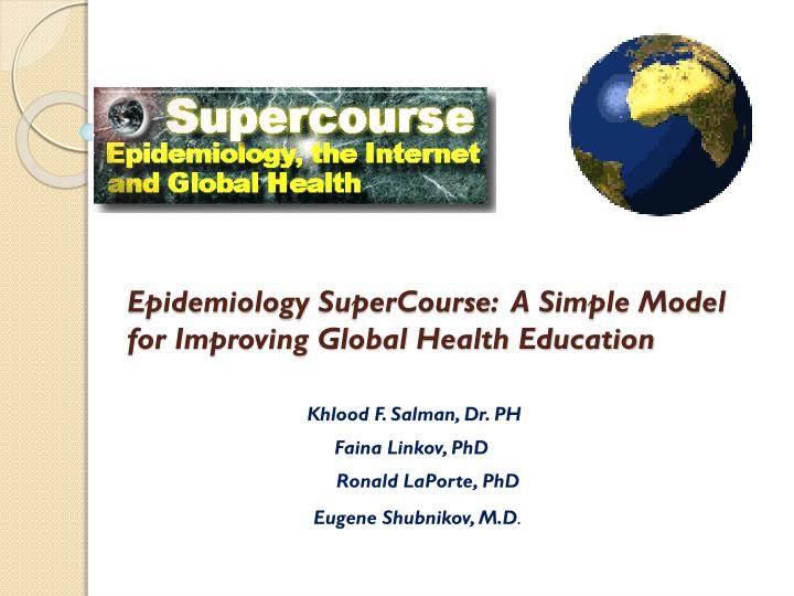 epidemiology supercourse a simple model for improving global health education