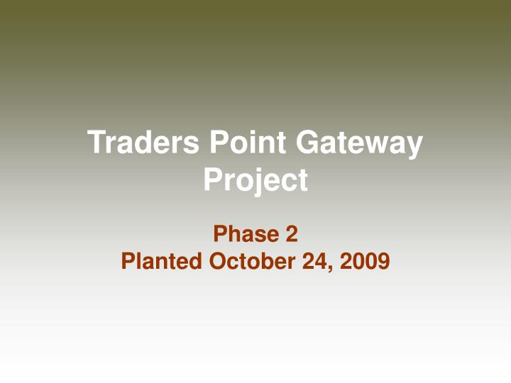 traders point gateway project