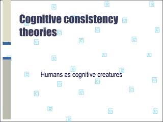 Cognitive consistency theories