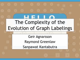 The Complexity of the Evolution of Graph Labelings