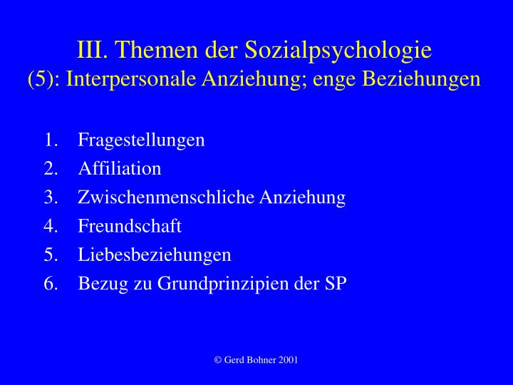 iii themen der sozialpsychologie 5 interpersonale anziehung enge beziehungen