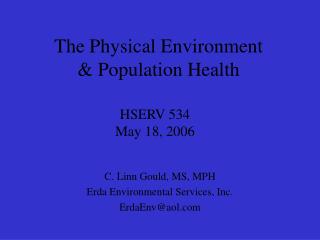 C. Linn Gould, MS, MPH Erda Environmental Services, Inc. ErdaEnv@aol
