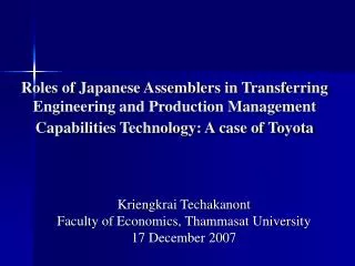 Roles of Japanese Assemblers in Transferring Engineering and Production Management Capabilities Technology: A case of To