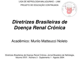 Diretrizes Brasileiras de Doença Renal Crônica