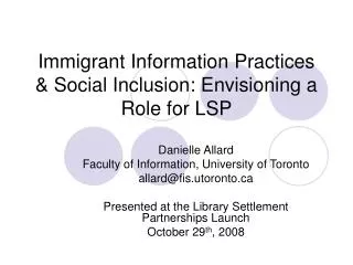 Immigrant Information Practices &amp; Social Inclusion: Envisioning a Role for LSP
