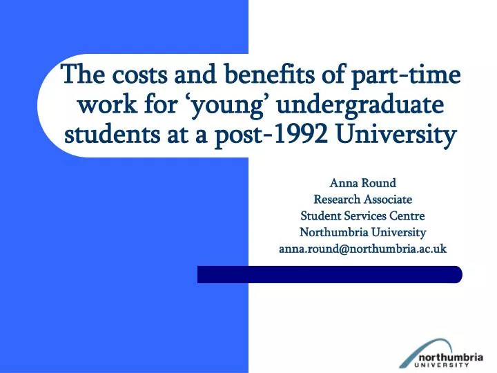the costs and benefits of part time work for young undergraduate students at a post 1992 university