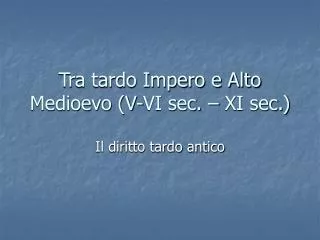 tra tardo impero e alto medioevo v vi sec xi sec