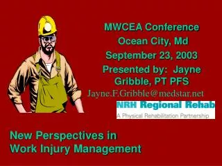 MWCEA Conference Ocean City, Md September 23, 2003 Presented by: Jayne Gribble, PT PFS Jayne.F.Gribble@medstar