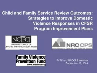 Child and Family Service Review Outcomes: Strategies to Improve Domestic Violence Responses in CFSR Program Improvement