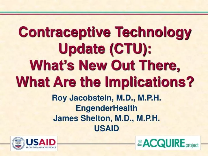 contraceptive technology update ctu what s new out there what are the implications