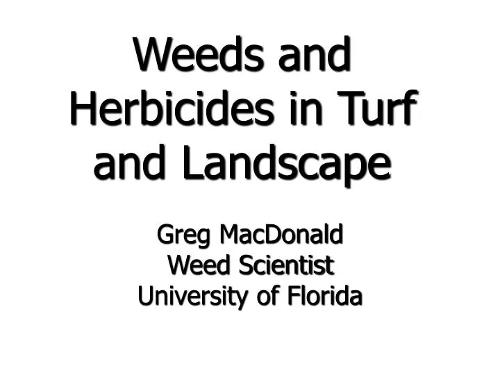 weeds and herbicides in turf and landscape