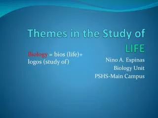 Themes in the Study of LIFE