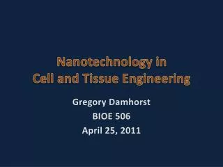 Nanotechnology in Cell and Tissue Engineering