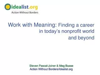 Steven Pascal-Joiner &amp; Meg Busse Action Without Borders/Idealist
