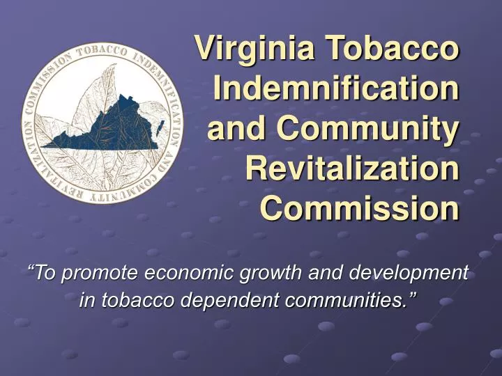virginia tobacco indemnification and community revitalization commission
