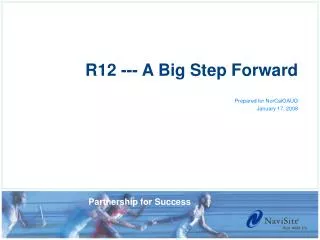 R12 --- A Big Step Forward