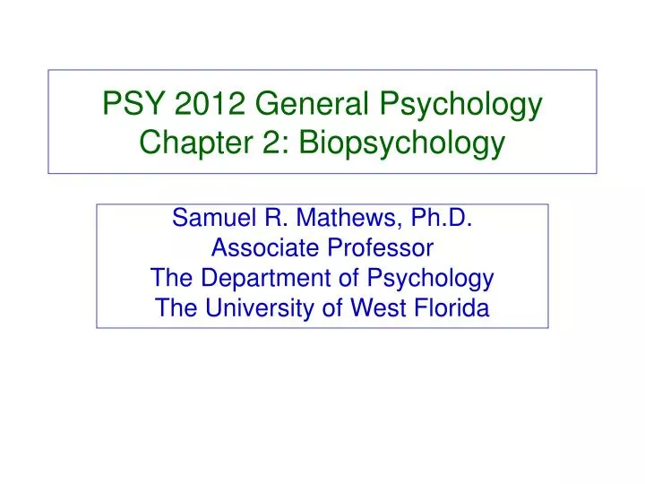 psy 2012 general psychology chapter 2 biopsychology
