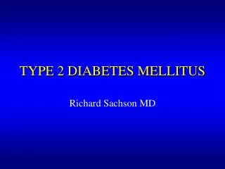 TYPE 2 DIABETES MELLITUS