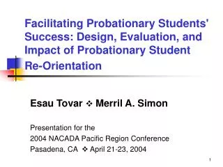 Facilitating Probationary Students' Success: Design, Evaluation, and Impact of Probationary Student Re-Orientation