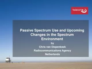 Passive Spectrum Use and Upcoming Changes in the Spectrum Environment
