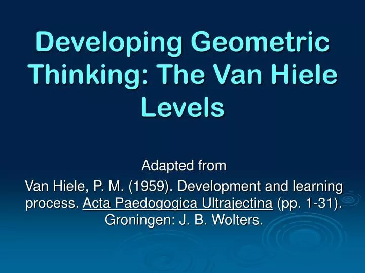 developing geometric thinking the van hiele levels