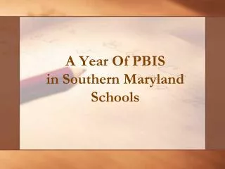 A Year Of PBIS in Southern Maryland Schools