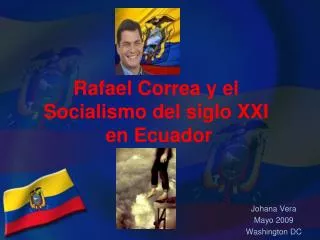 Rafael Correa y el Socialismo del siglo XXI en Ecuador