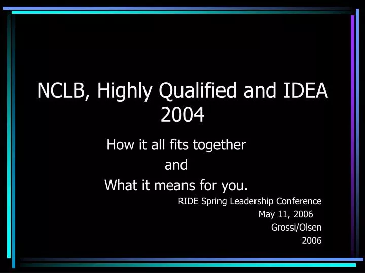 nclb highly qualified and idea 2004