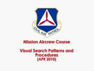 Mission Aircrew Course Visual Search Patterns and Procedures (APR 2010)