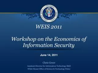 WEIS 2011 Workshop on the Economics of Information Security