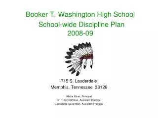 Booker T. Washington High School School-wide Discipline Plan 2008-09