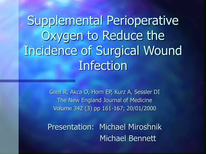supplemental perioperative oxygen to reduce the incidence of surgical wound infection