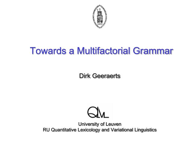 towards a multifactorial grammar