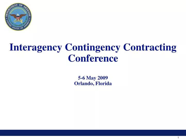 interagency contingency contracting conference 5 6 may 2009 orlando florida