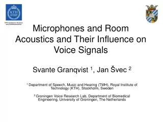 Microphones and Room Acoustics and Their Influence on Voice Signals