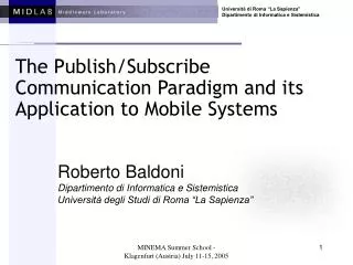 The Publish/Subscribe Communication Paradigm and its Application to Mobile Systems