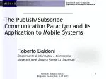 The Publish/Subscribe Communication Paradigm and its Application to Mobile Systems - slide 1