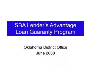 SBA Lender’s Advantage Loan Guaranty Program