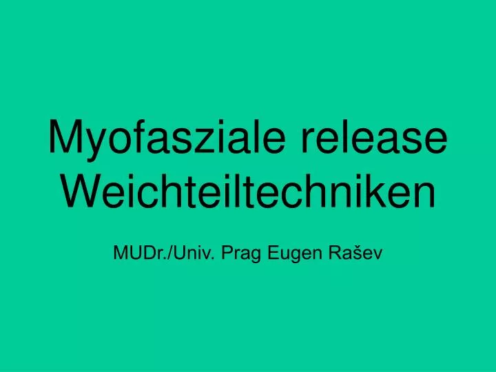 myofasziale release weichteiltechniken mudr univ prag eugen ra ev