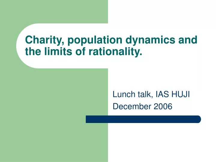 charity population dynamics and the limits of rationality