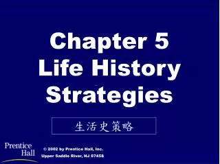 Chapter 5 Life History Strategies