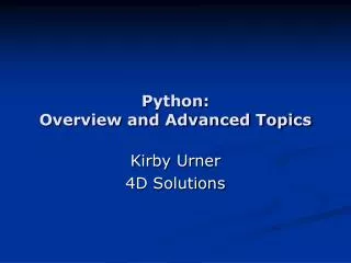 Python: Overview and Advanced Topics