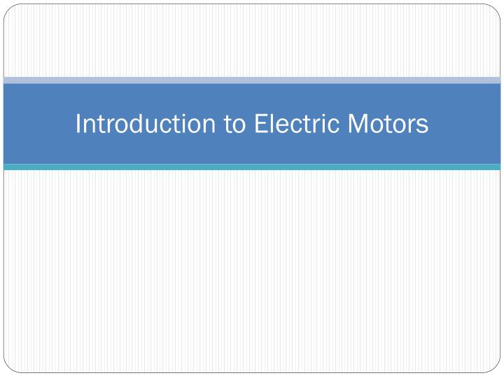 introduction to electric motors