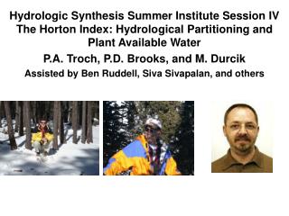 Hydrologic Synthesis Summer Institute Session IV The Horton Index: Hydrological Partitioning and Plant Available Water P
